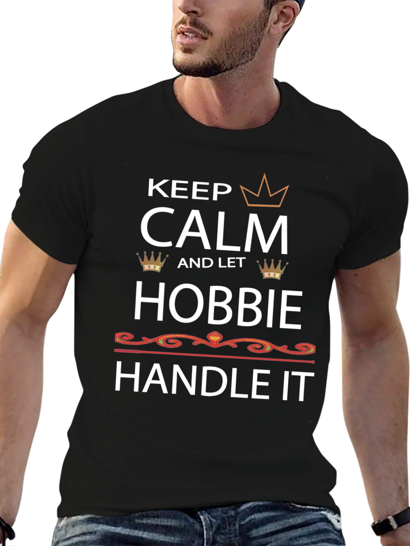 Keep Calm and Let Hobbie Handle It T-Shirt