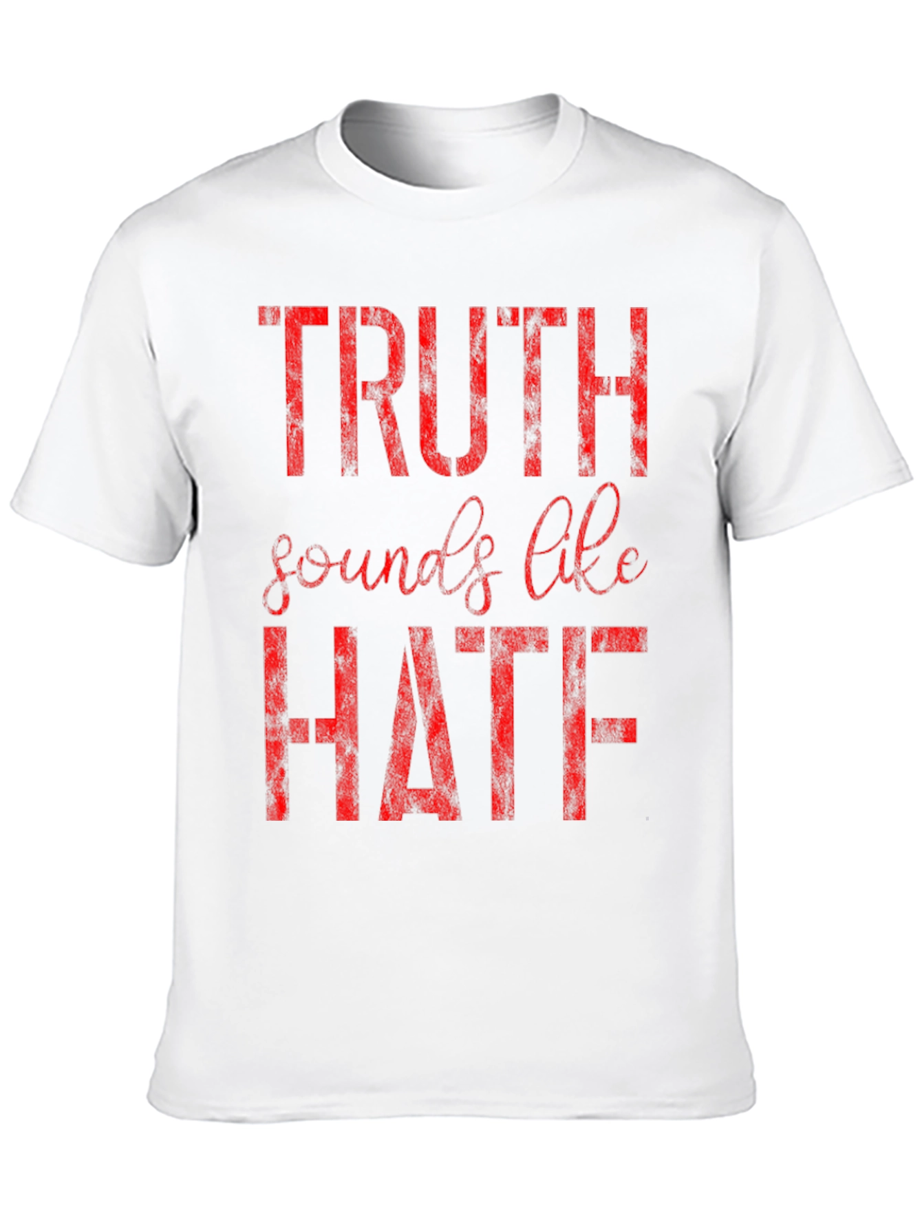 Truth Sounds Like Hate Graphic Tee