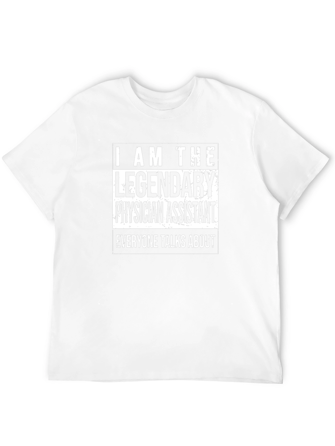 Legendary Physician Assistant T-Shirt