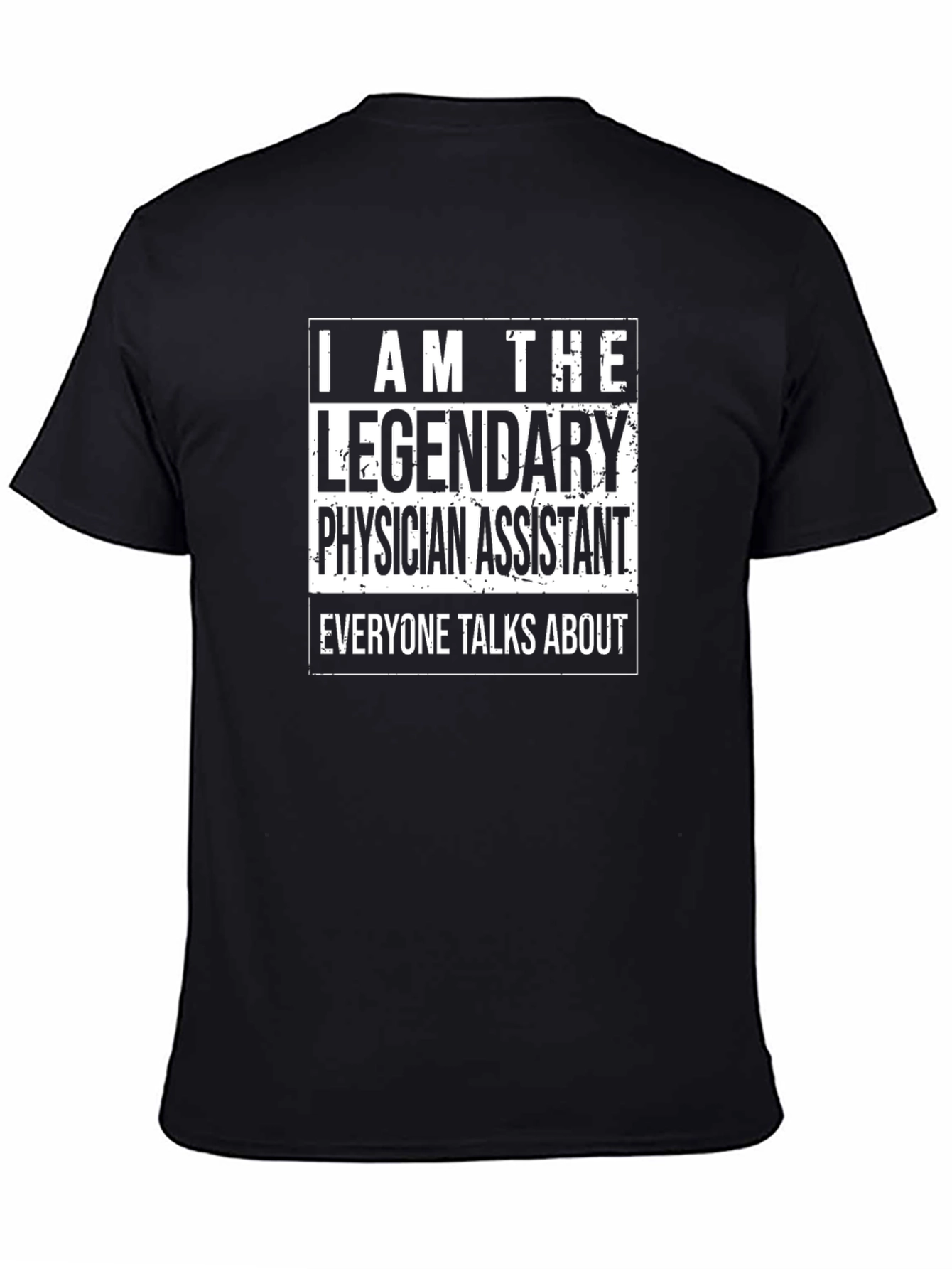 Legendary Physician Assistant T-Shirt