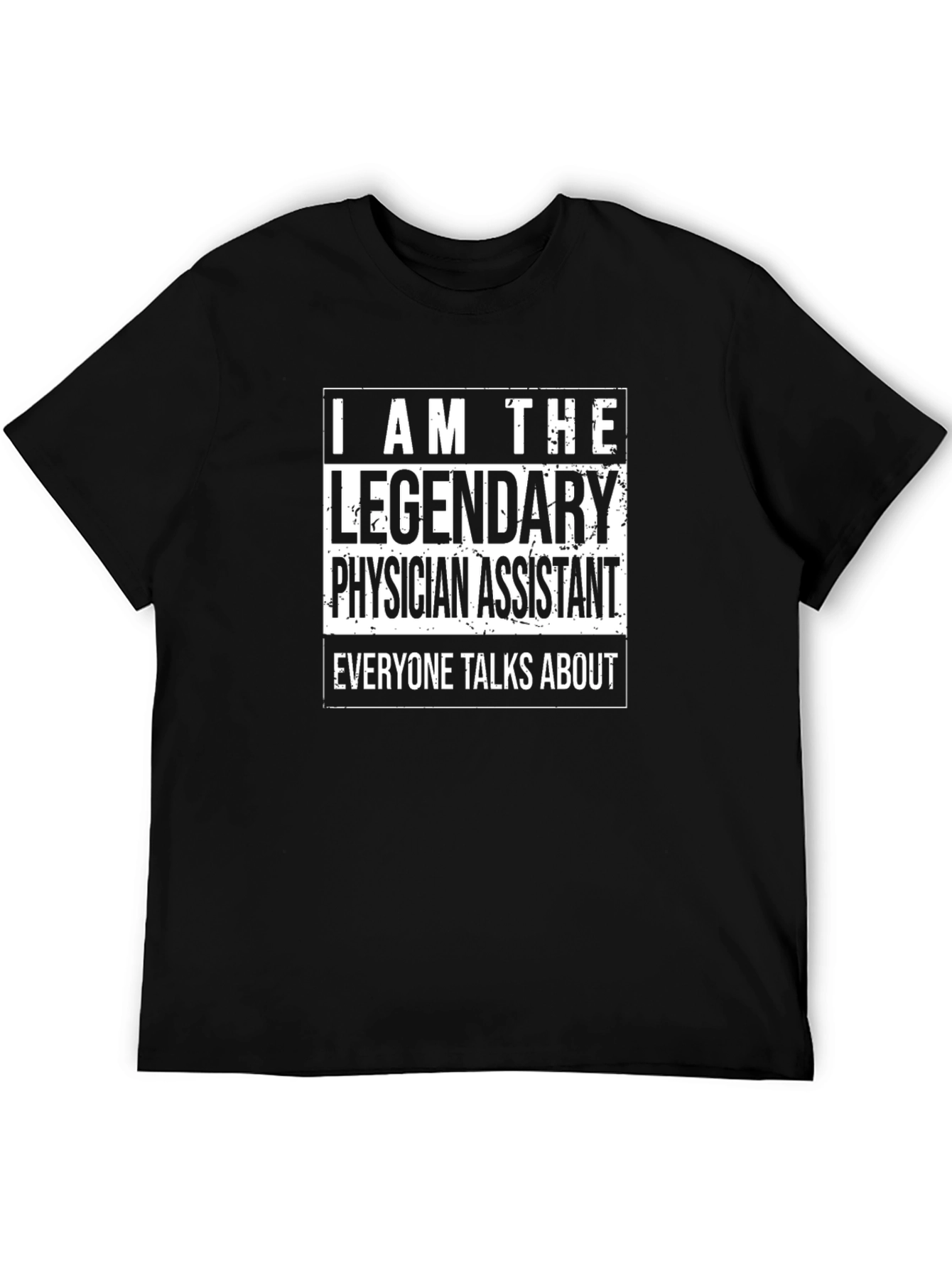 Legendary Physician Assistant T-Shirt