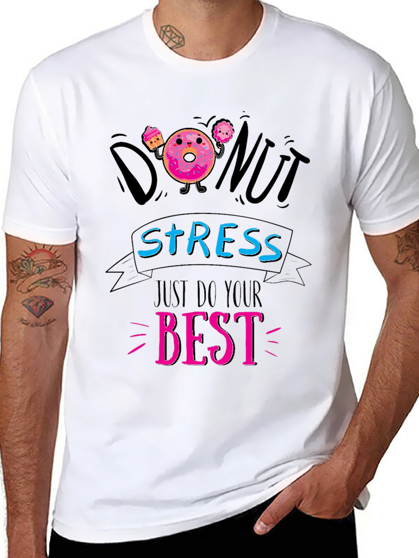 Donut Stress T-Shirt - Just Do Your Best
