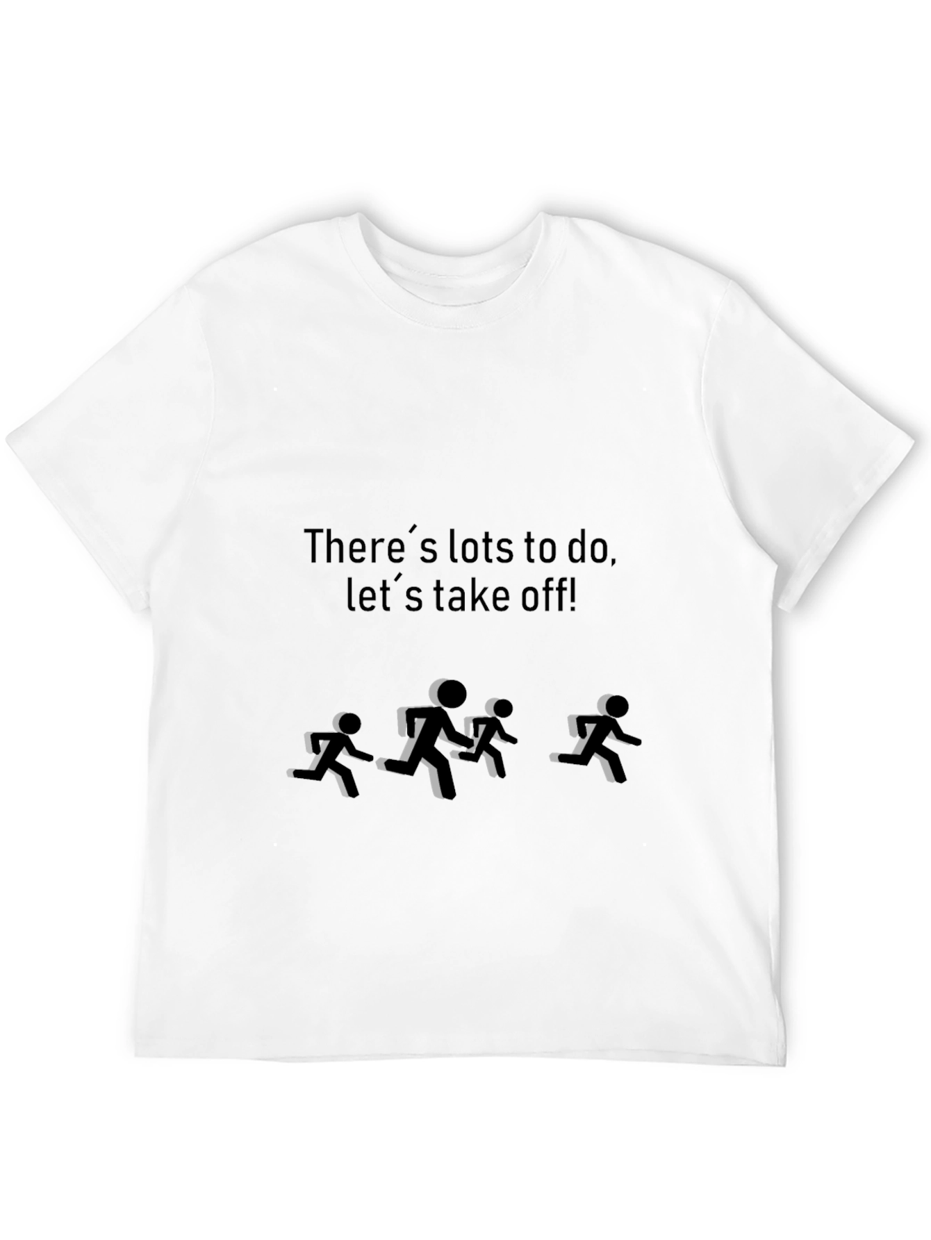 Run Away T-Shirt Lets Take Off