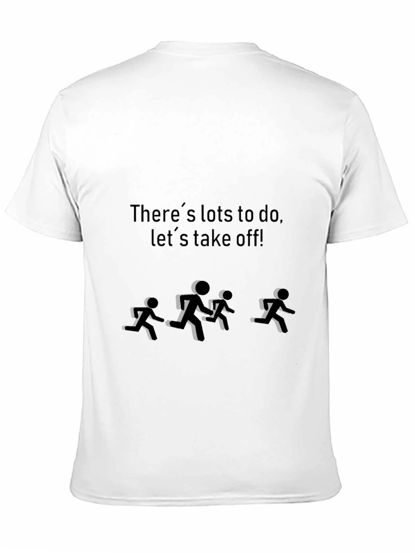 Run Away T-Shirt Lets Take Off