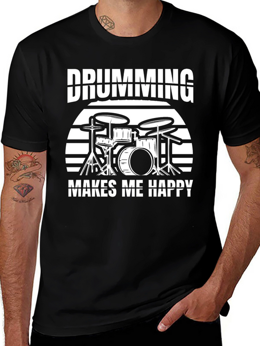 Drumming Makes Me Happy T-Shirt