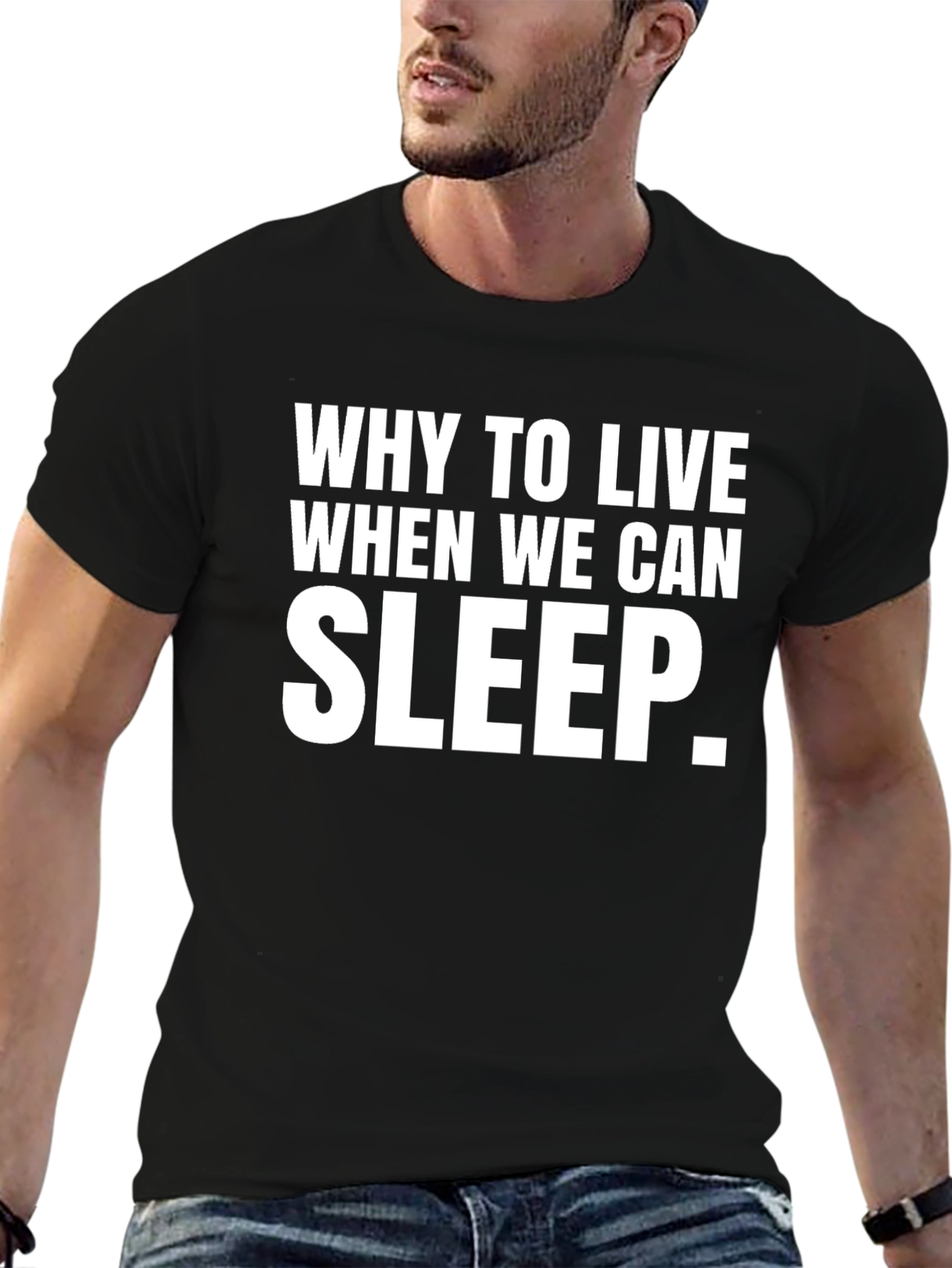 Why Sleep T-Shirt - Comfy Casual Tee