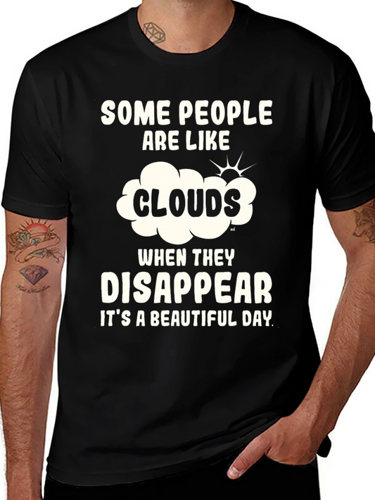 Funny Cloud T-Shirt - Some People Disappear