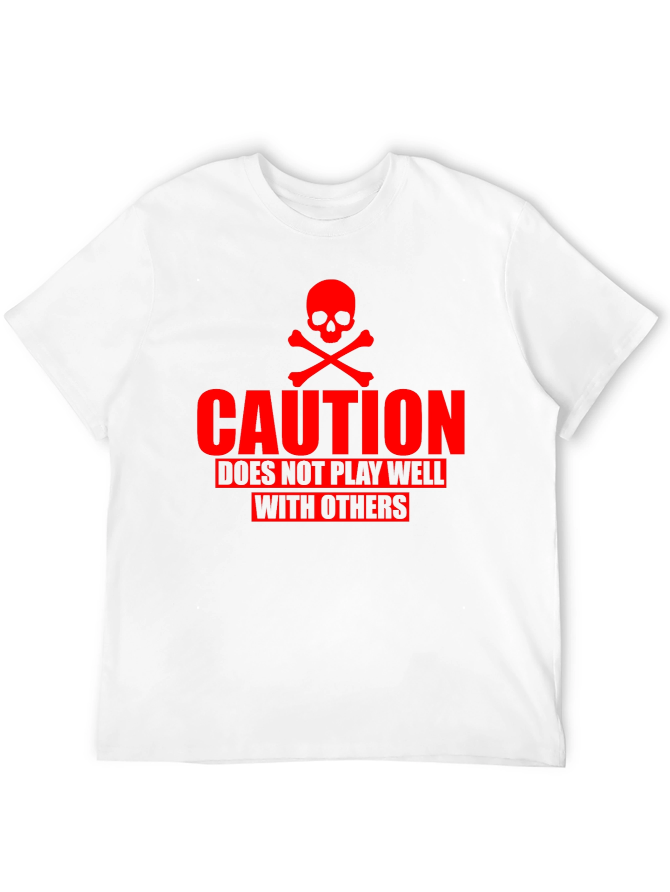 Caution: Does Not Play Well T-Shirt