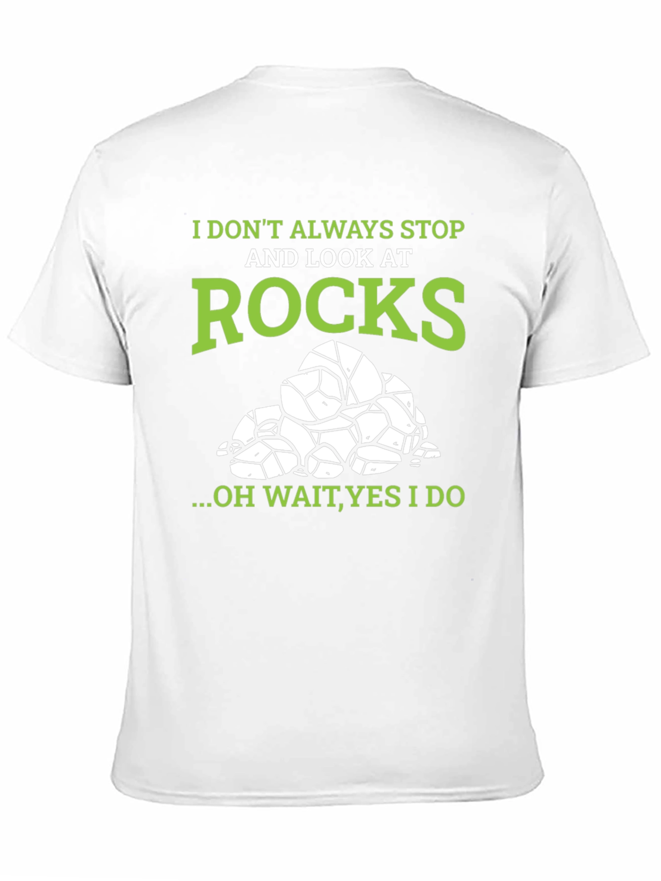 I Stop and Look at Rocks Graphic T-Shirt