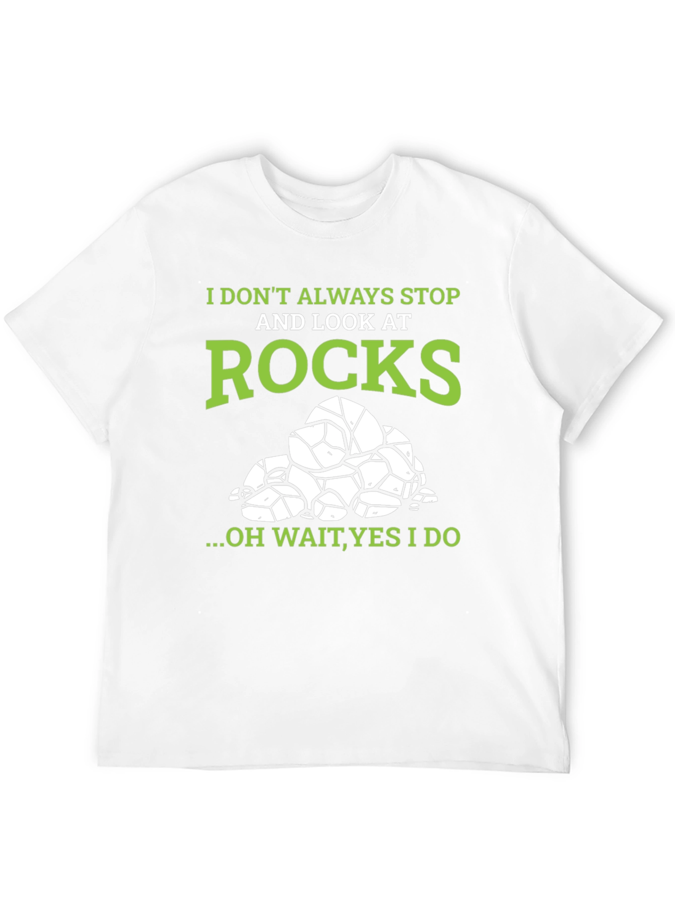 I Stop and Look at Rocks Graphic T-Shirt