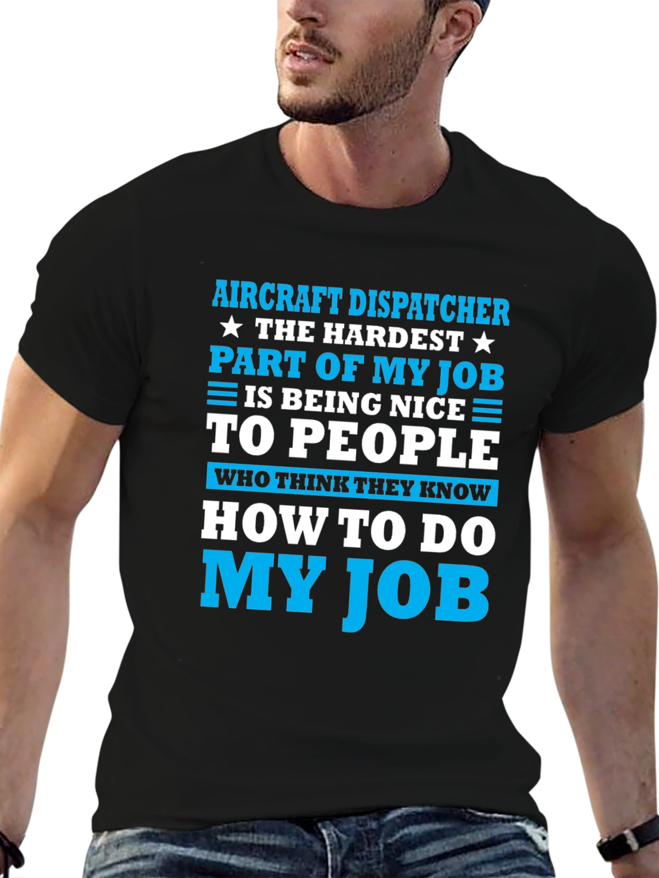 Aircraft Dispatcher T-Shirt: Hardest Part of My Job