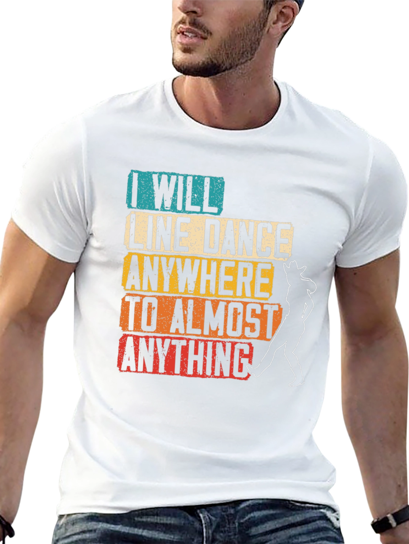 Line Dance T-Shirt: I Will Line Dance Anywhere