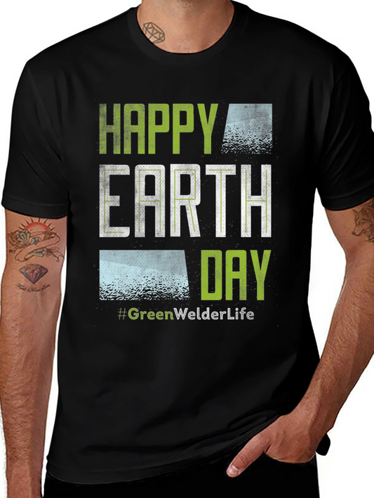 Happy Earth Day #GreenWelderLife Graphic T-Shirt