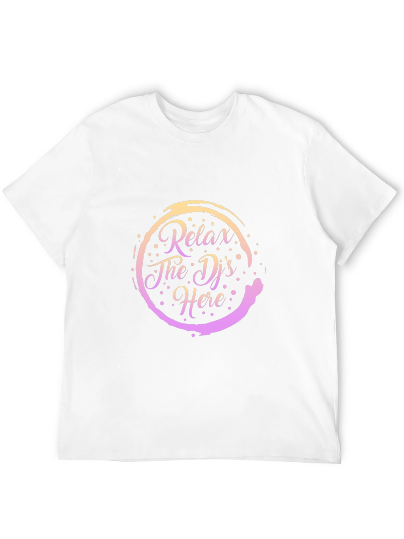 Relax The DJs Here Graphic Tee