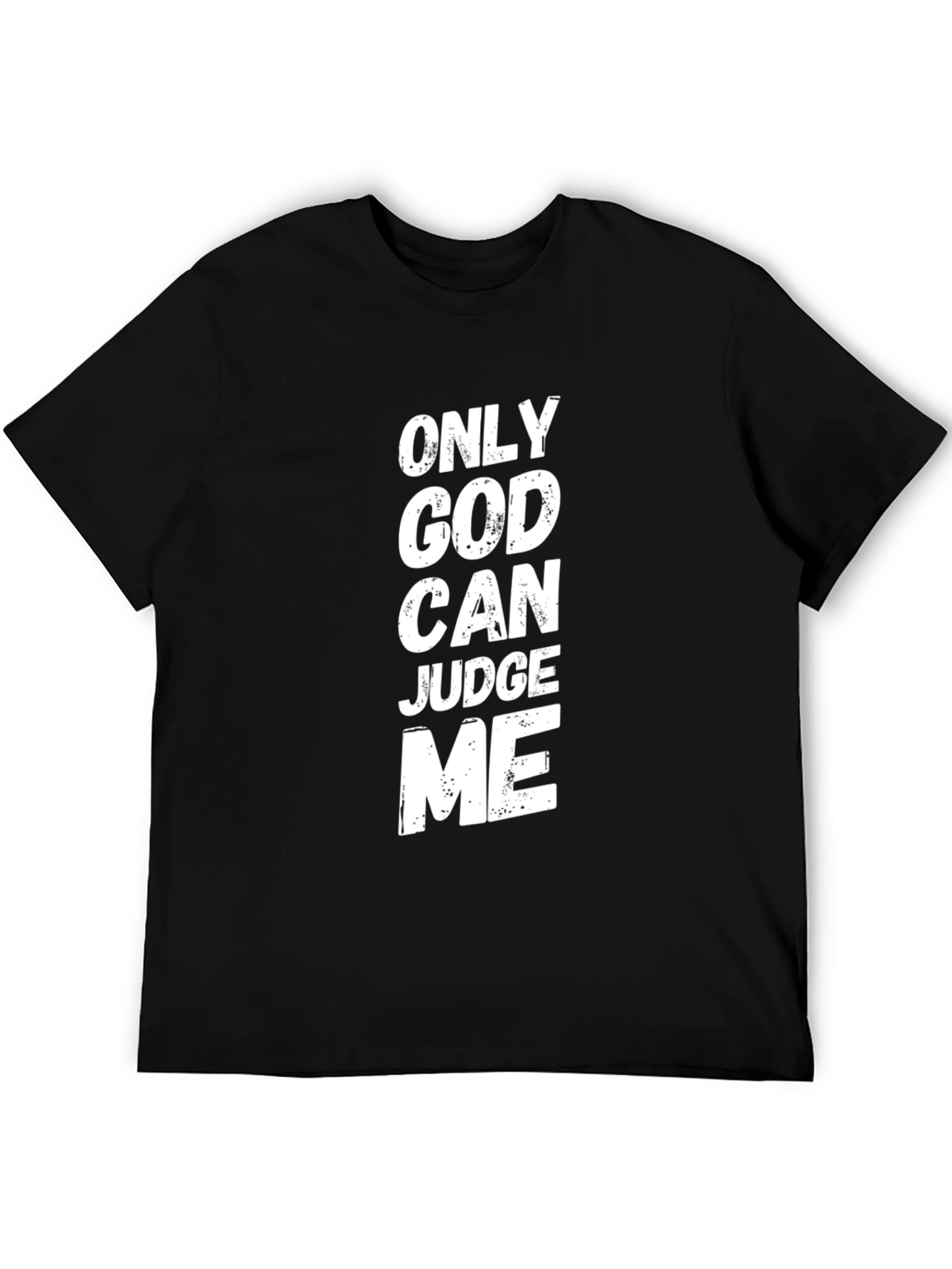 Only God Can Judge Me Graphic T-Shirt