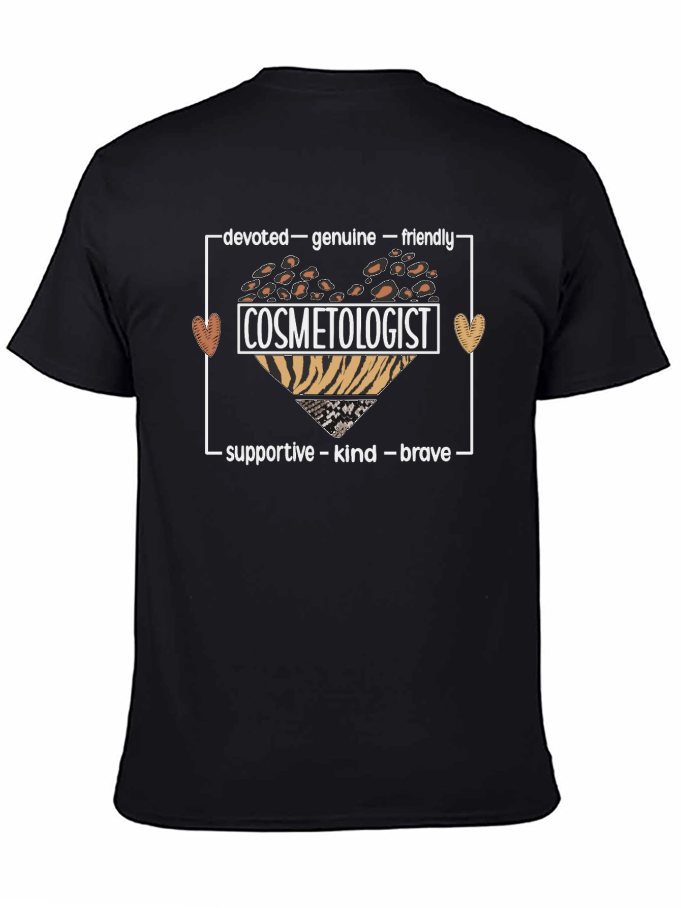 Cosmetologist T-Shirt - Devoted Genuine Friendly