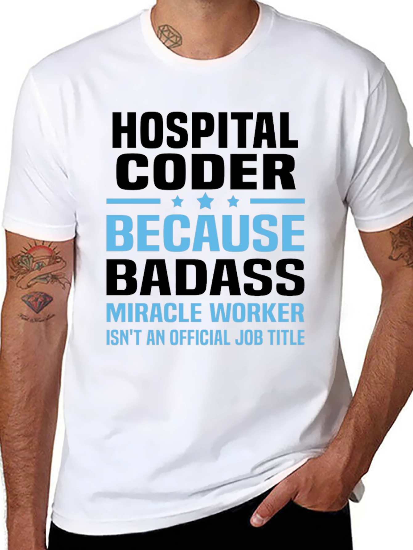 Hospital Coder T-Shirt - Because Badass!