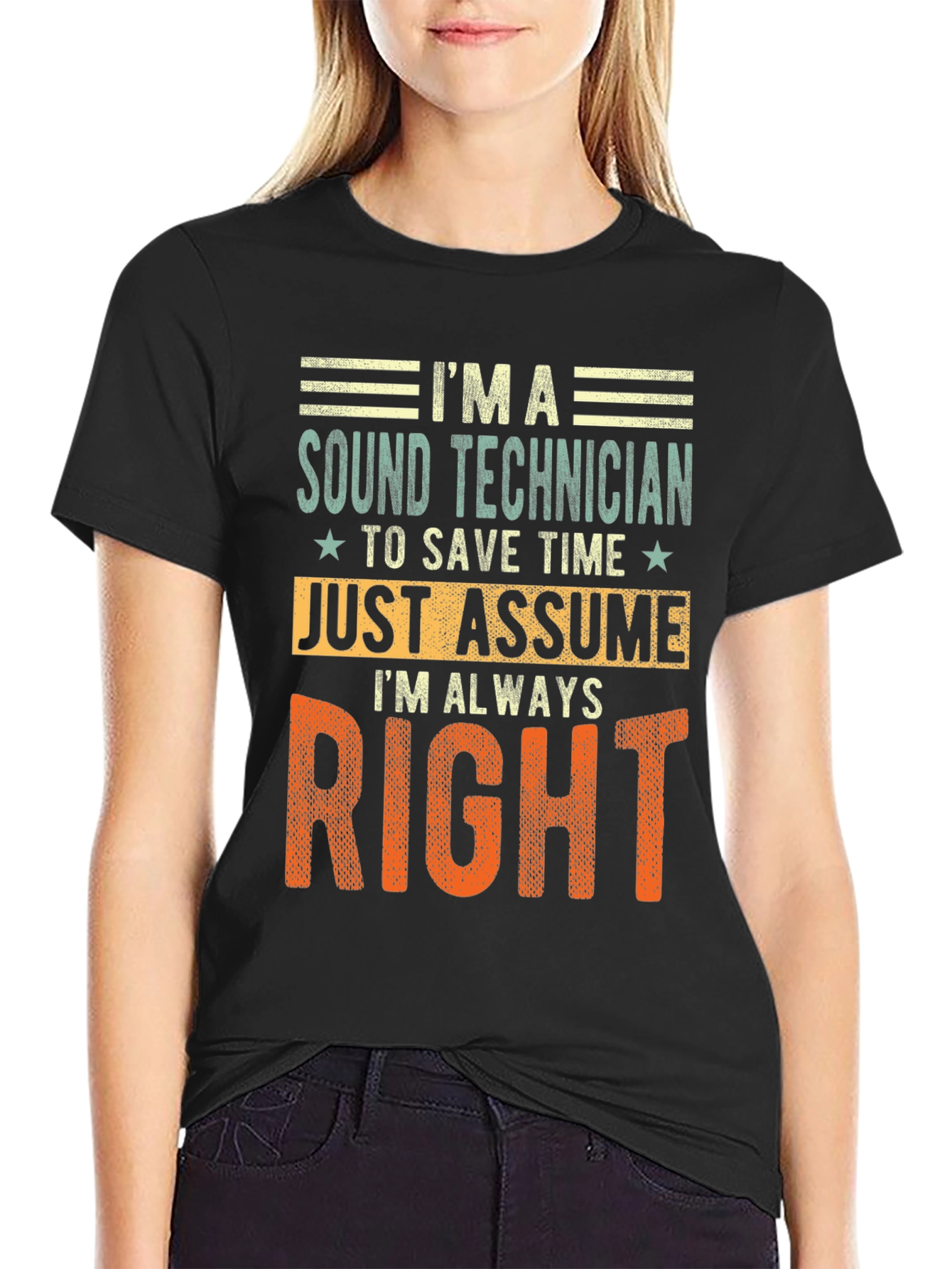 Sound Technician Always Right T-Shirt