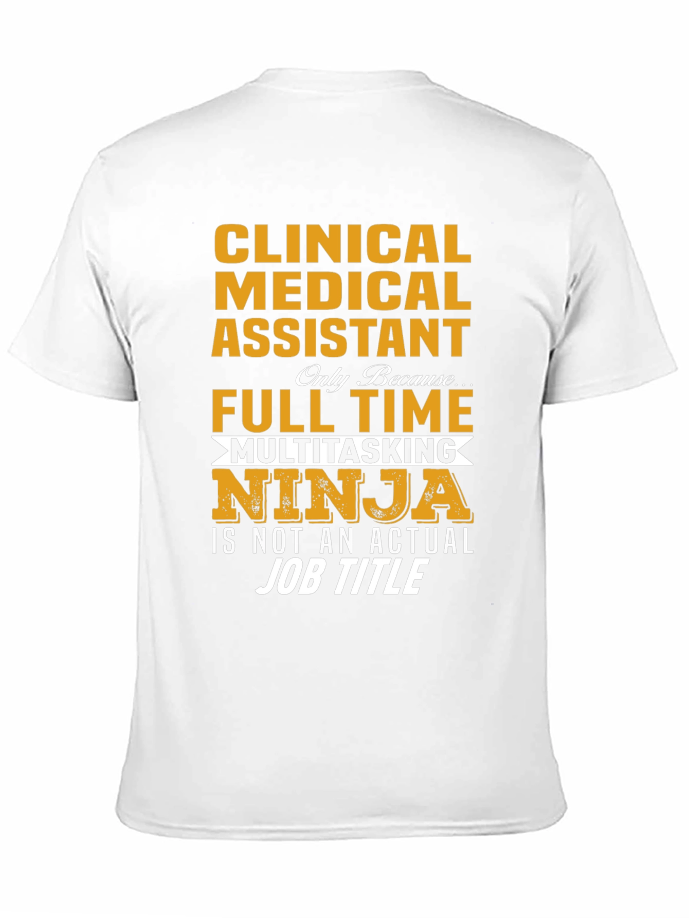 Clinical Medical Assistant Ninja T-Shirt
