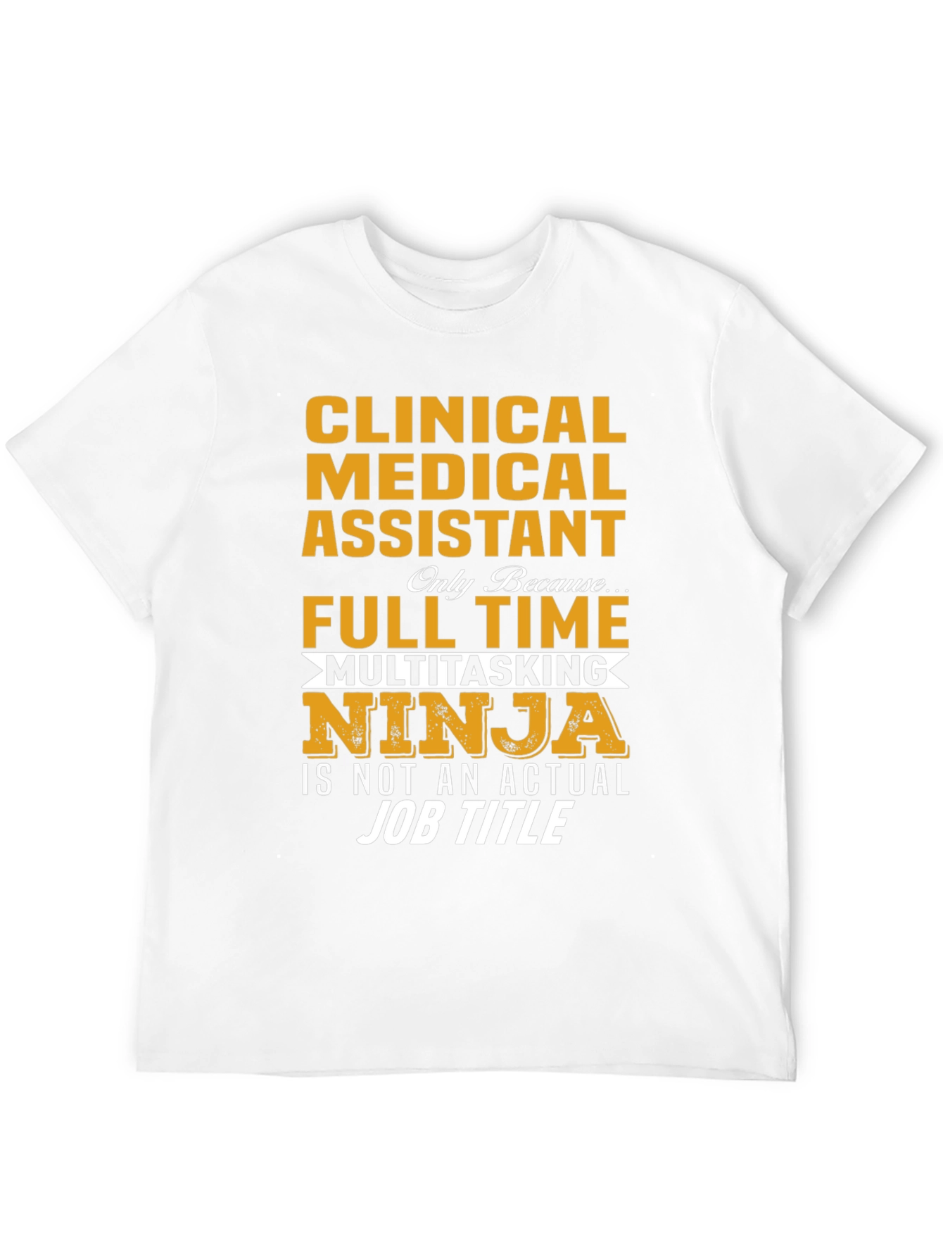 Clinical Medical Assistant Ninja T-Shirt