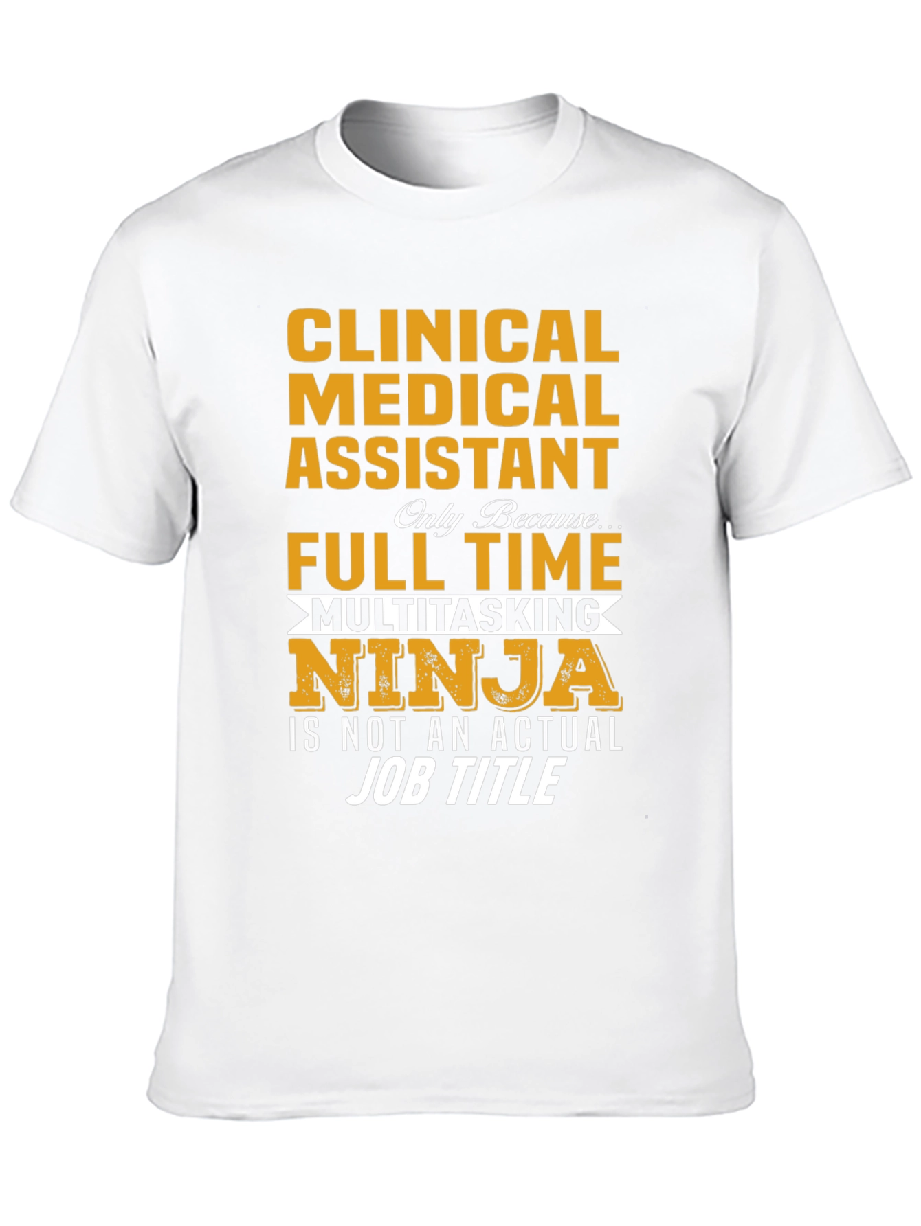 Clinical Medical Assistant Ninja T-Shirt