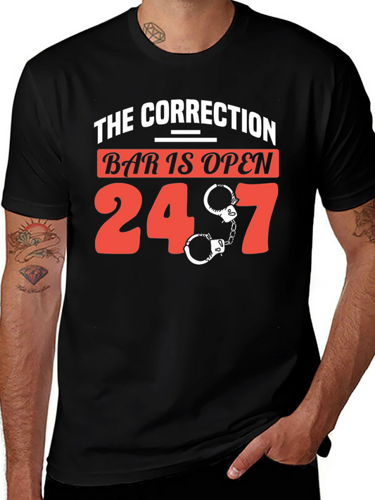 The Correction Bar is Open 24/7 Graphic T-Shirt