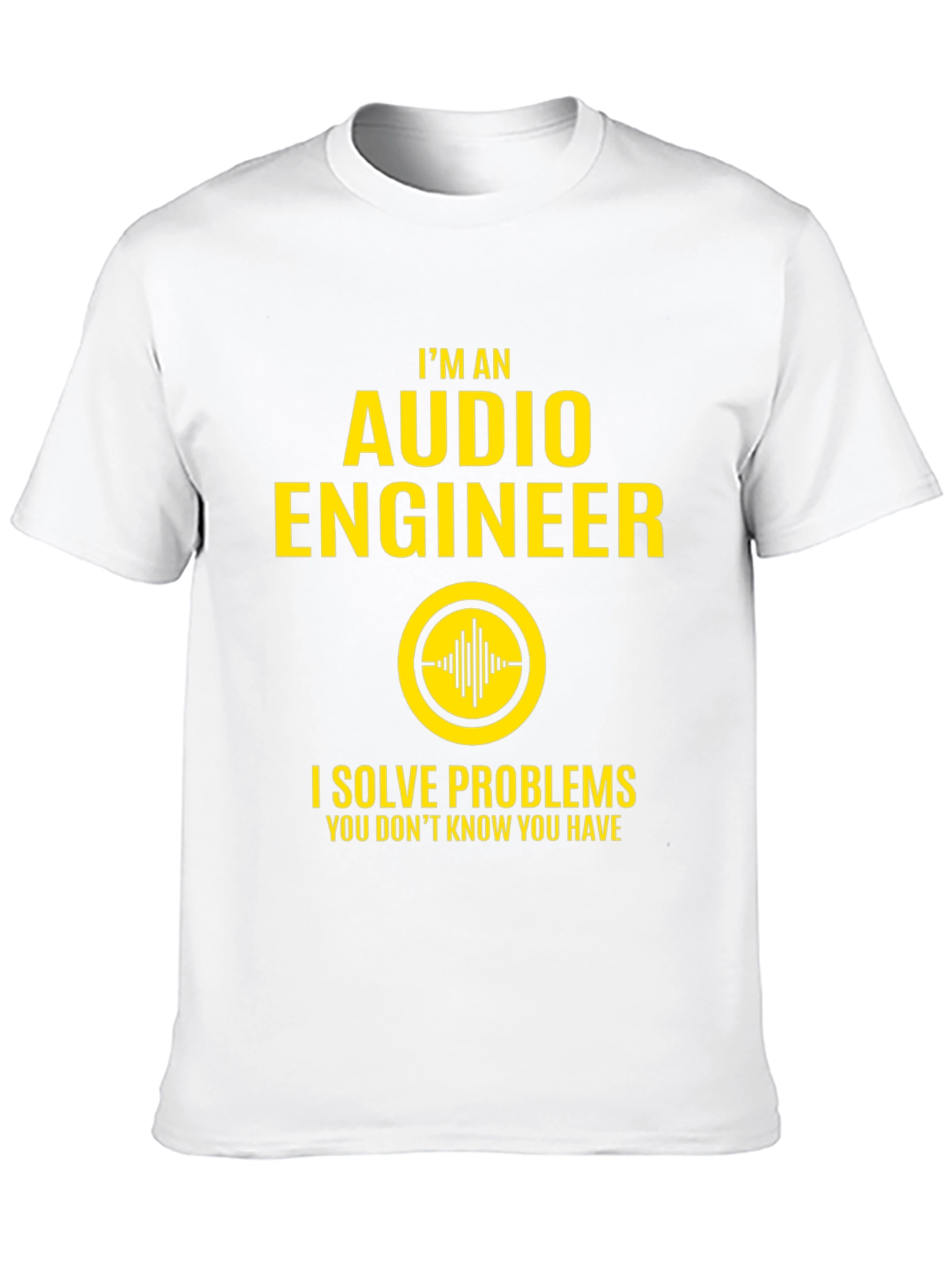 Audio Engineer T-Shirt - I Solve Problems Tee
