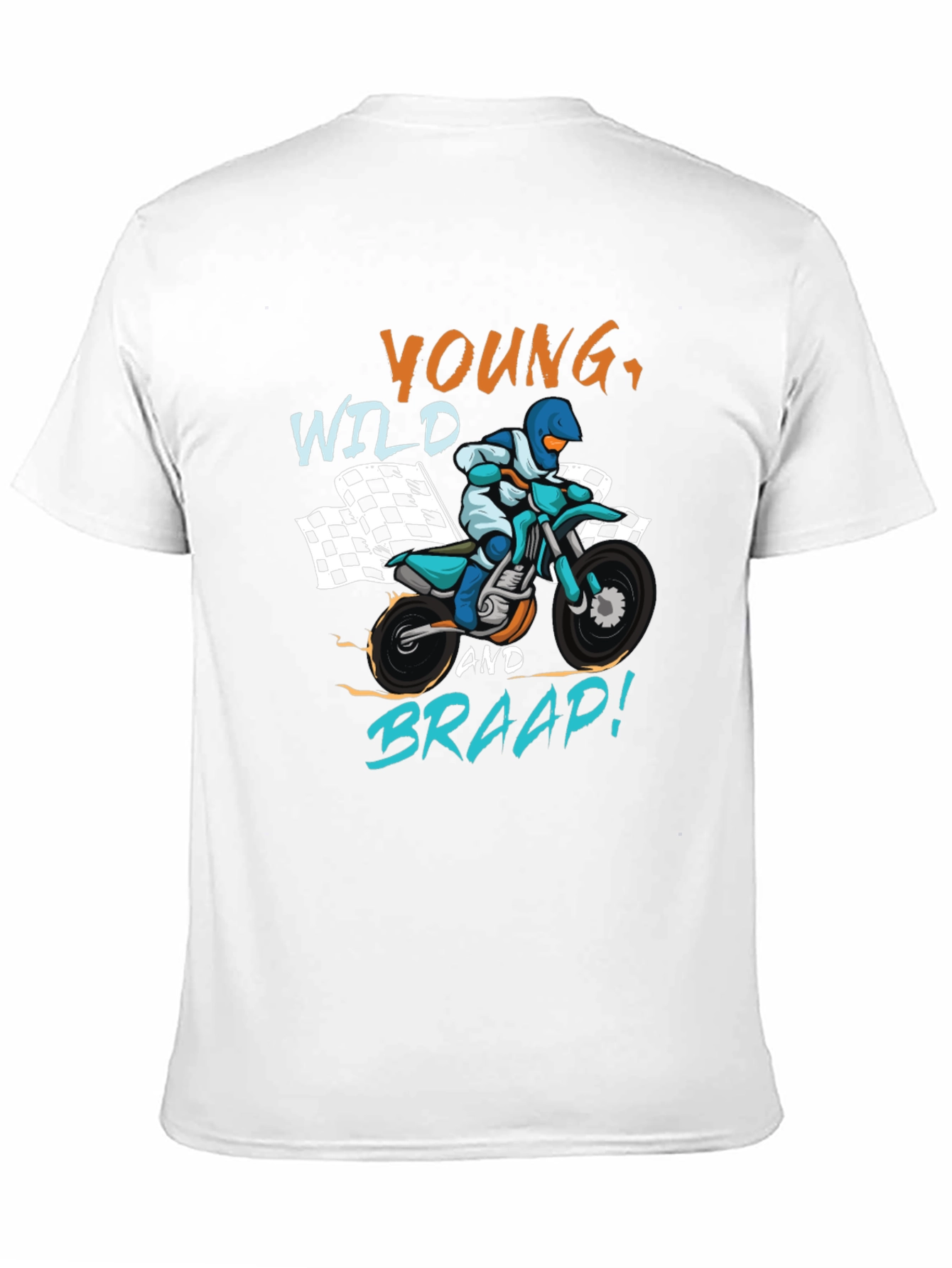 Young Wild and Braap T-shirt