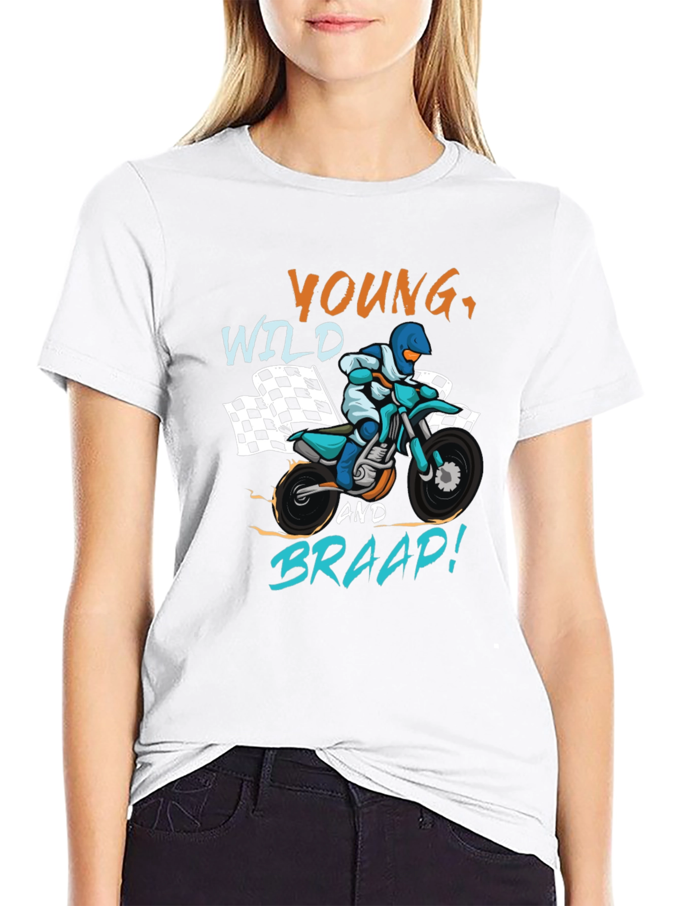 Young Wild and Braap T-shirt