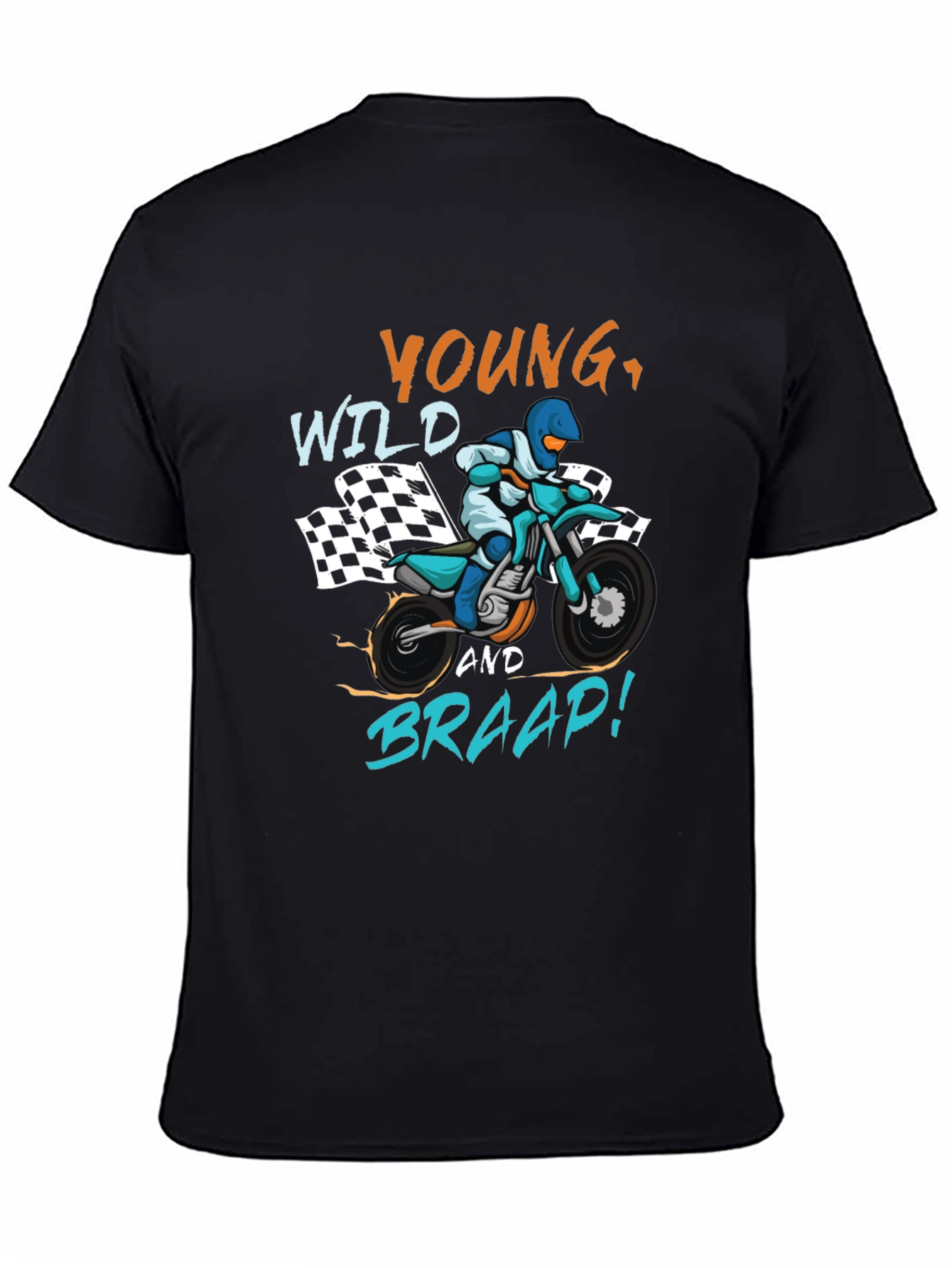 Young Wild and Braap T-shirt