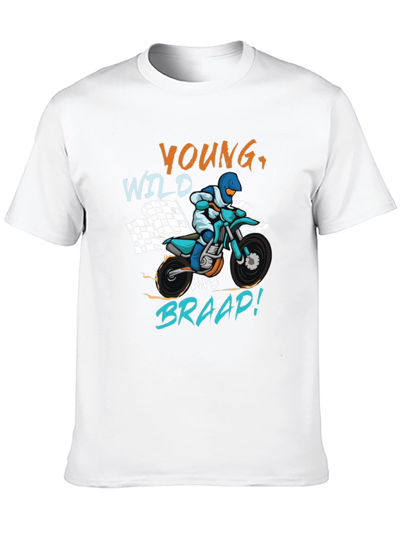 Young Wild and Braap T-shirt