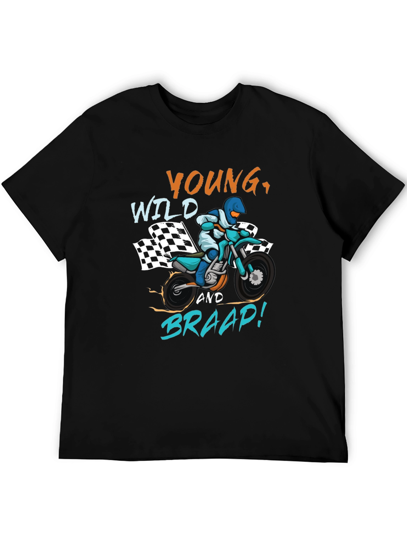 Young Wild and Braap T-shirt