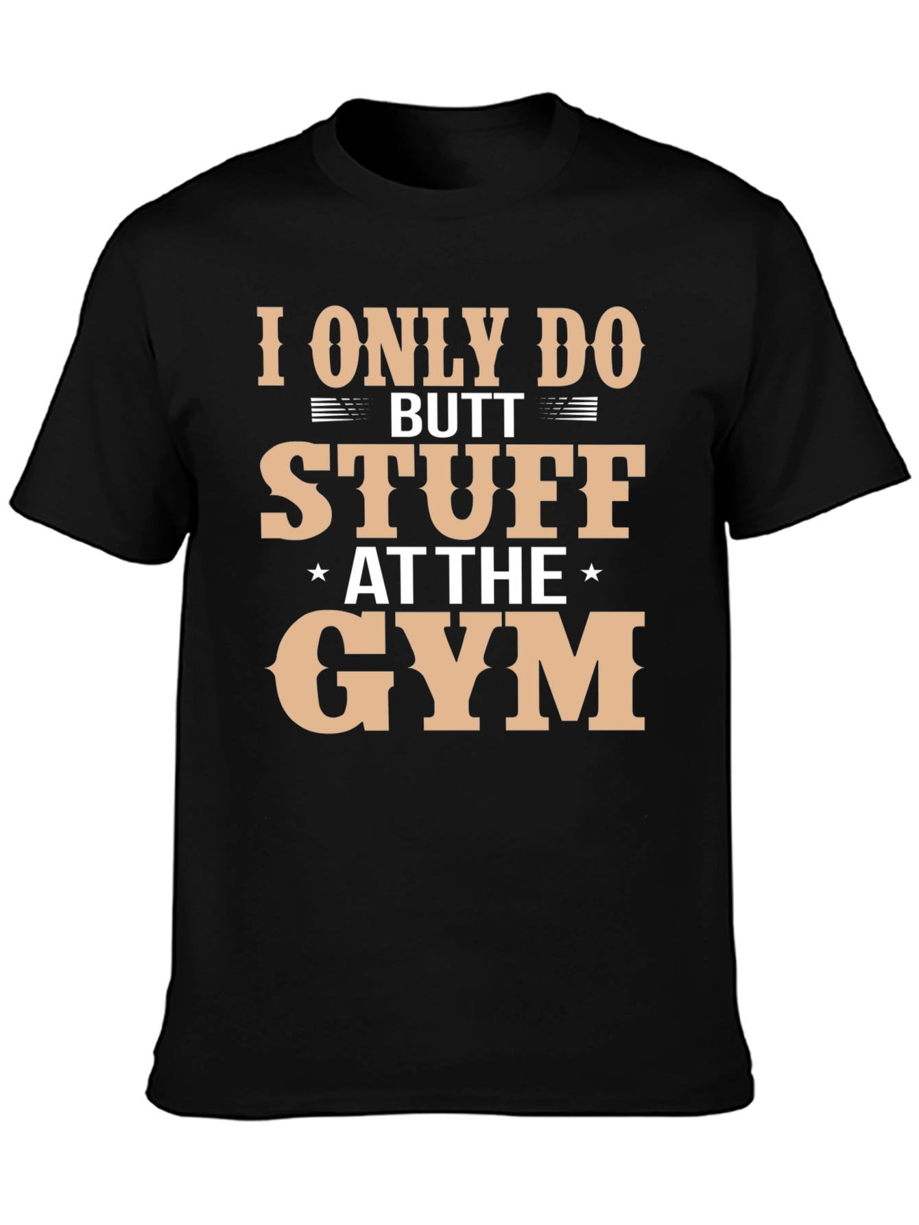 Butt Stuff Gym T-Shirt Funny Workout Tee