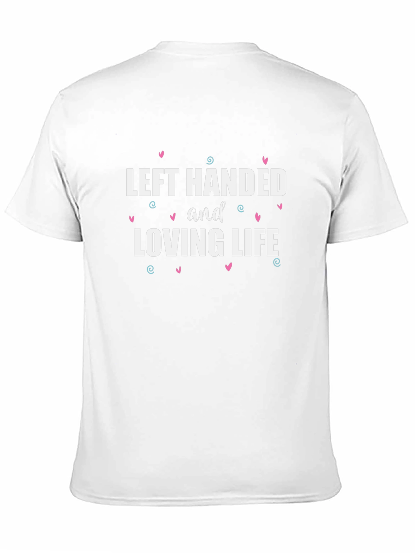 Left Handed and Loving Life Black T-Shirt