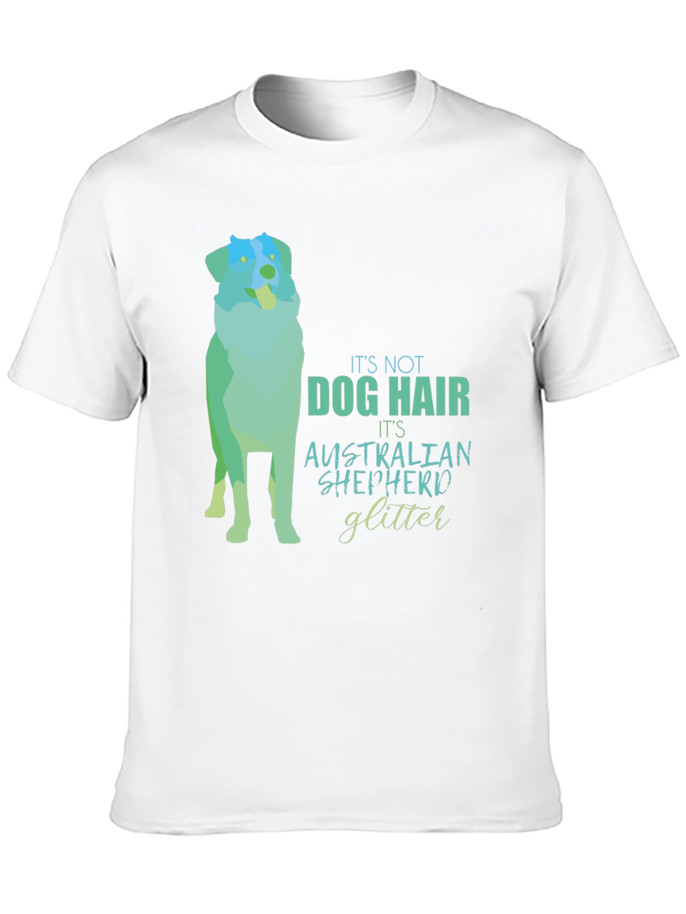 Dog Hair Australian Shepherd Glitter T-Shirt