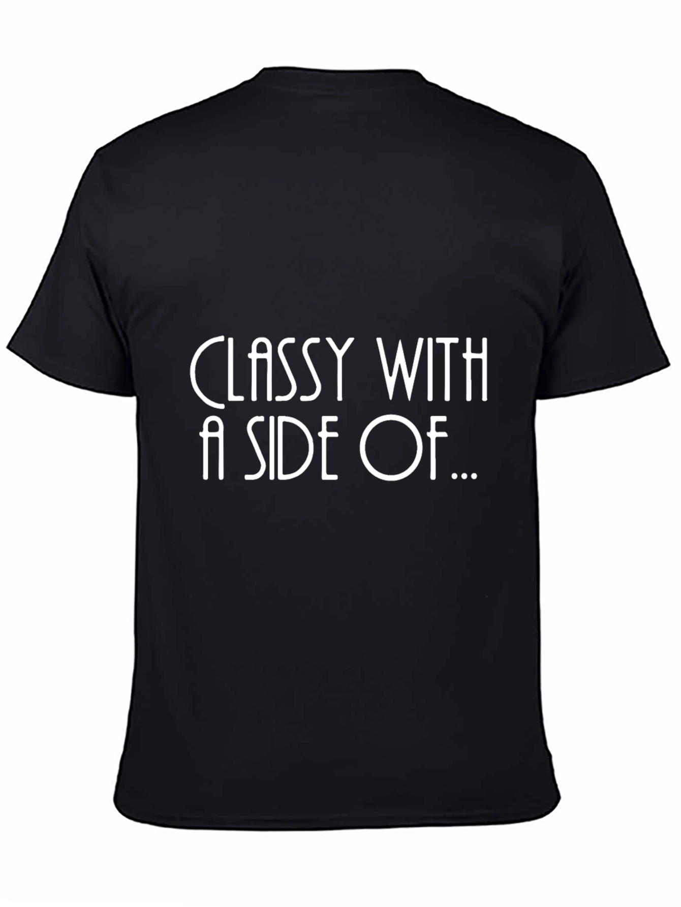 Classy with a Side of Black T-Shirt