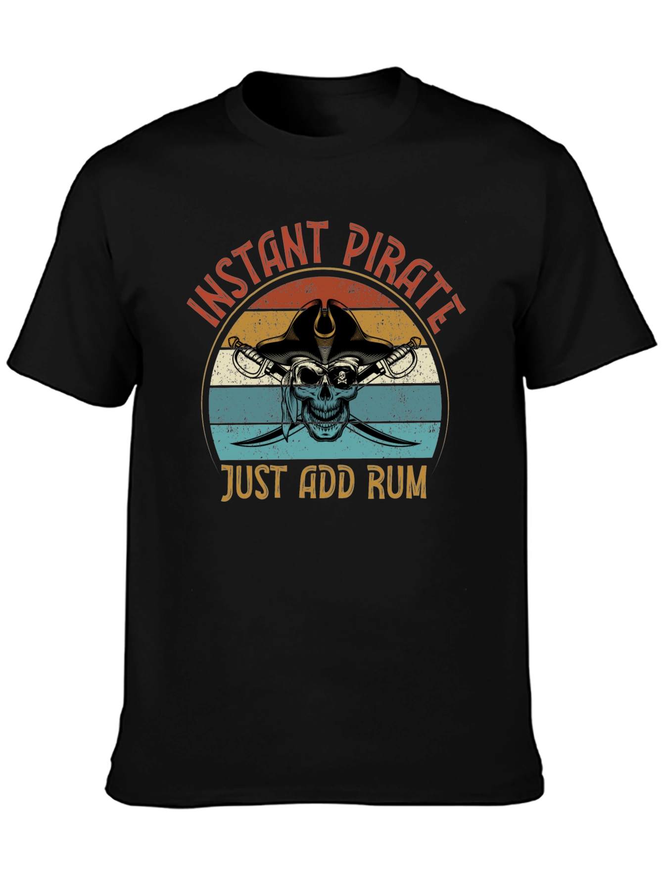Instant Pirate T-Shirt - Just Add Rum Graphic Tee
