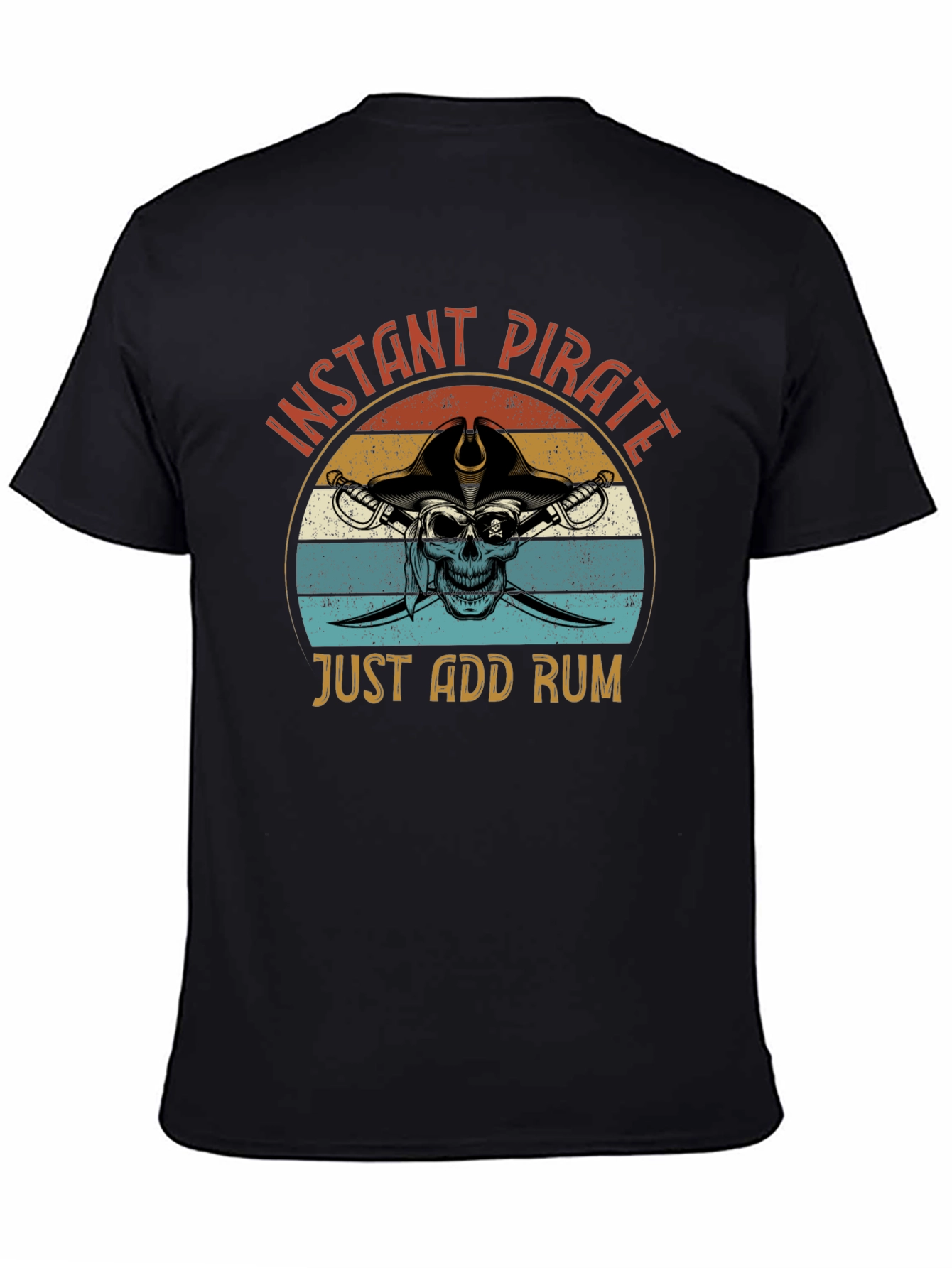 Instant Pirate T-Shirt - Just Add Rum Graphic Tee
