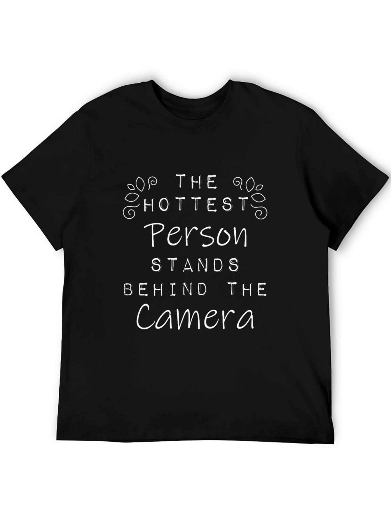 Hottest Person Camera T-Shirt