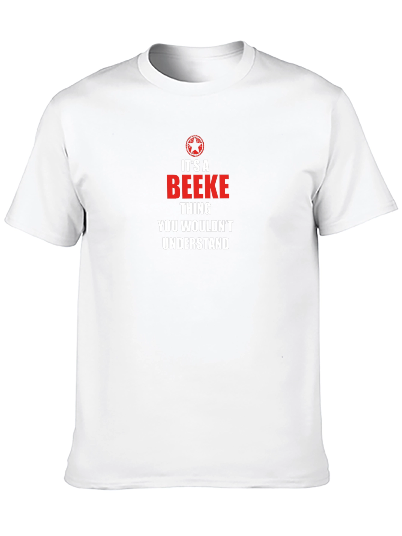 Its a Beeke Thing T-Shirt - You Wouldnt Understand