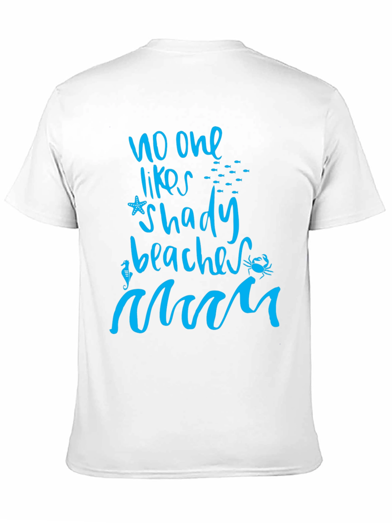 No One Likes Shady Beaches Graphic Tee