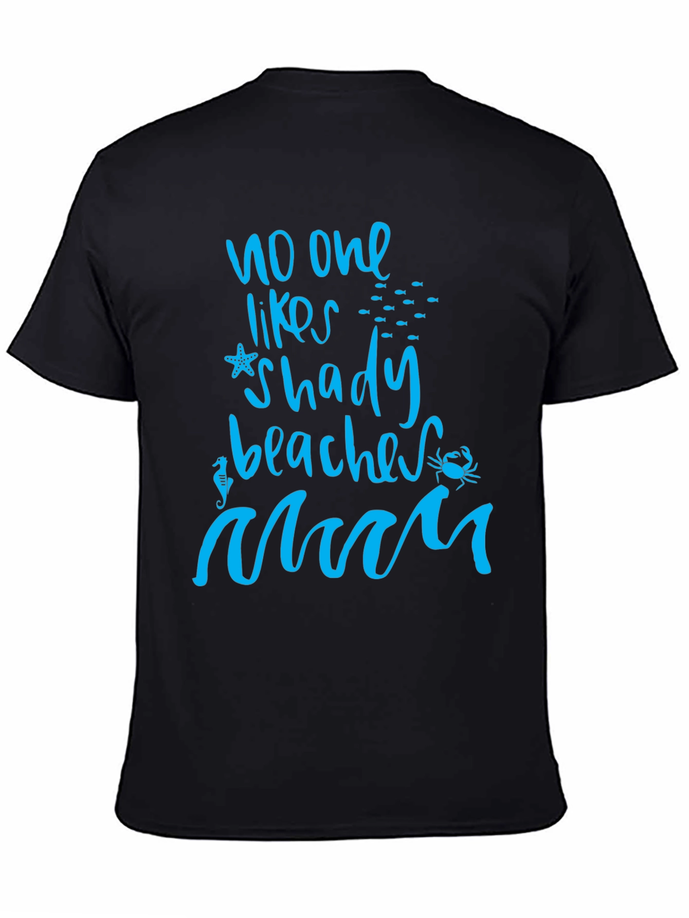 No One Likes Shady Beaches Graphic Tee