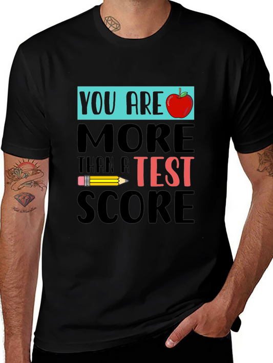 You are More Than a Test Score T-Shirt
