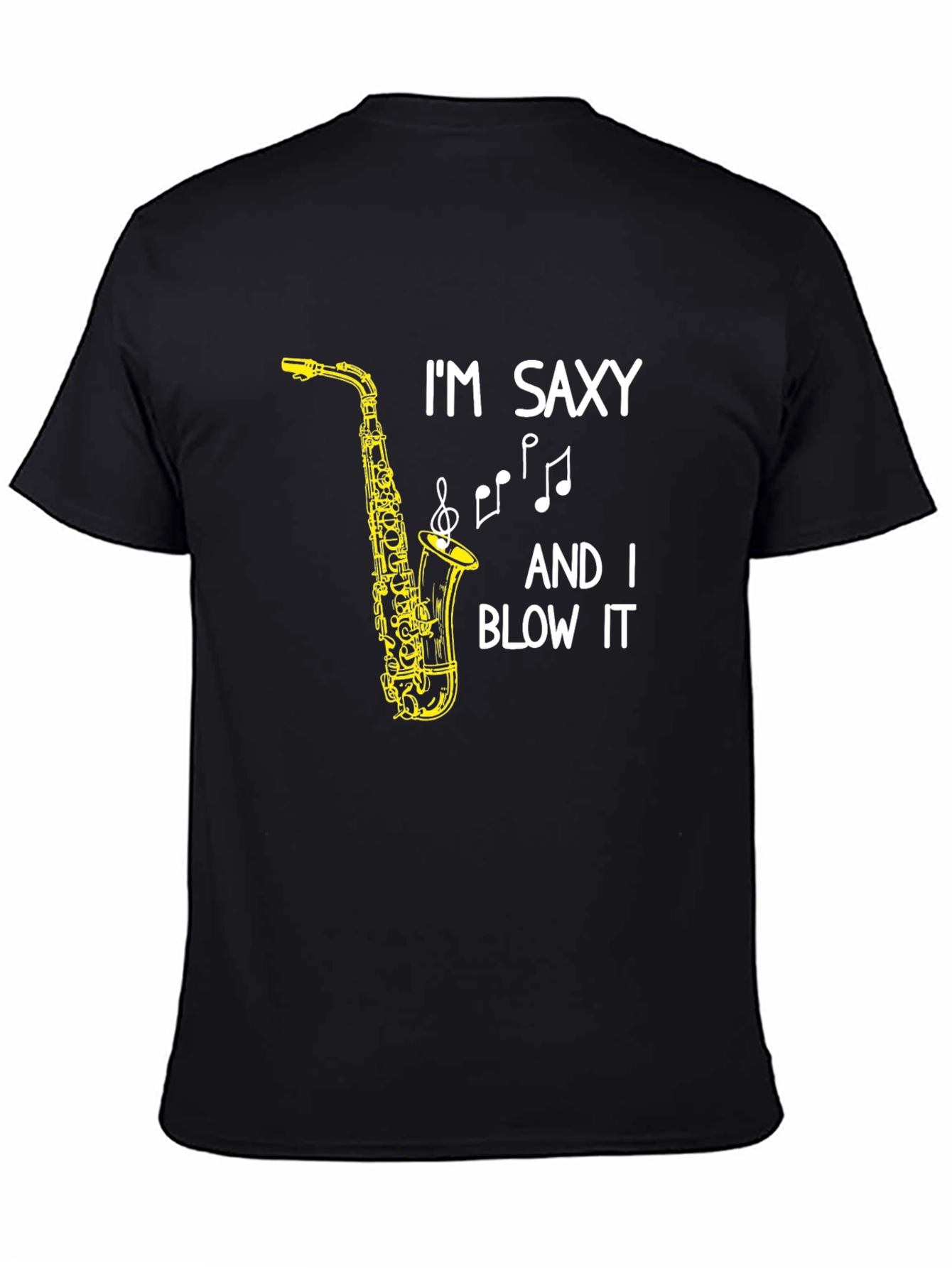 Im Saxy And I Blow It T-Shirt