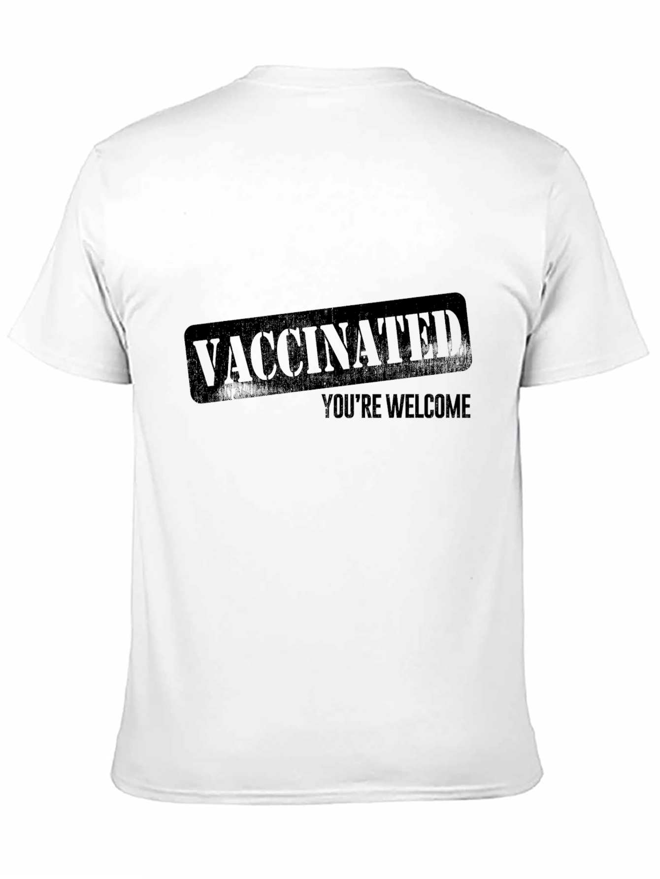 Vaccinated Youre Welcome T-Shirt