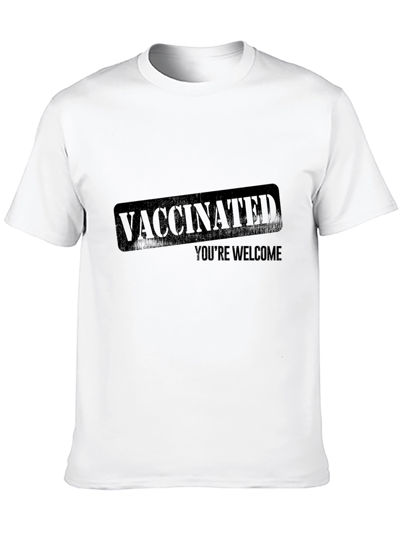 Vaccinated Youre Welcome T-Shirt