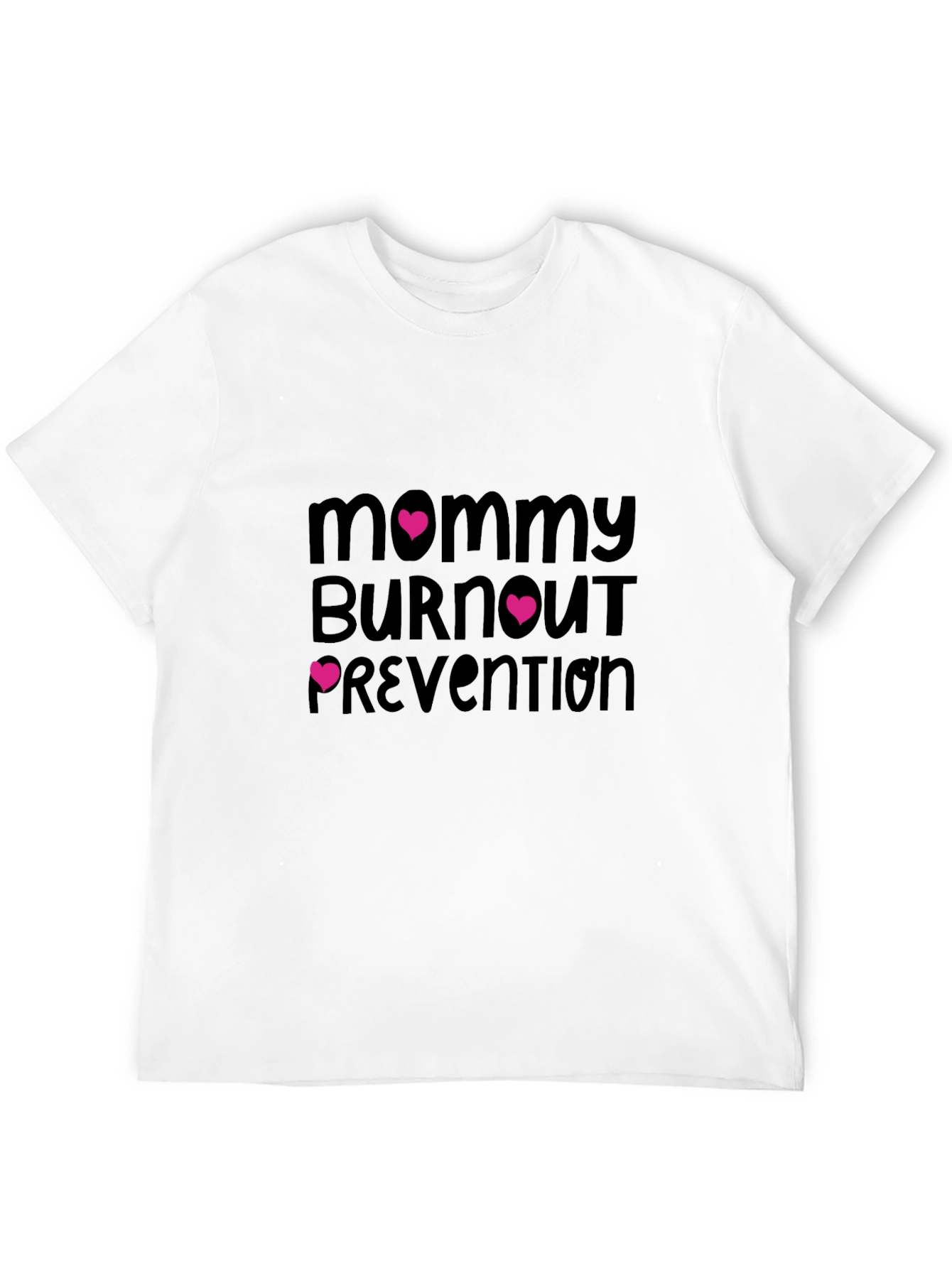 Mommy Burnout Prevention T-Shirt