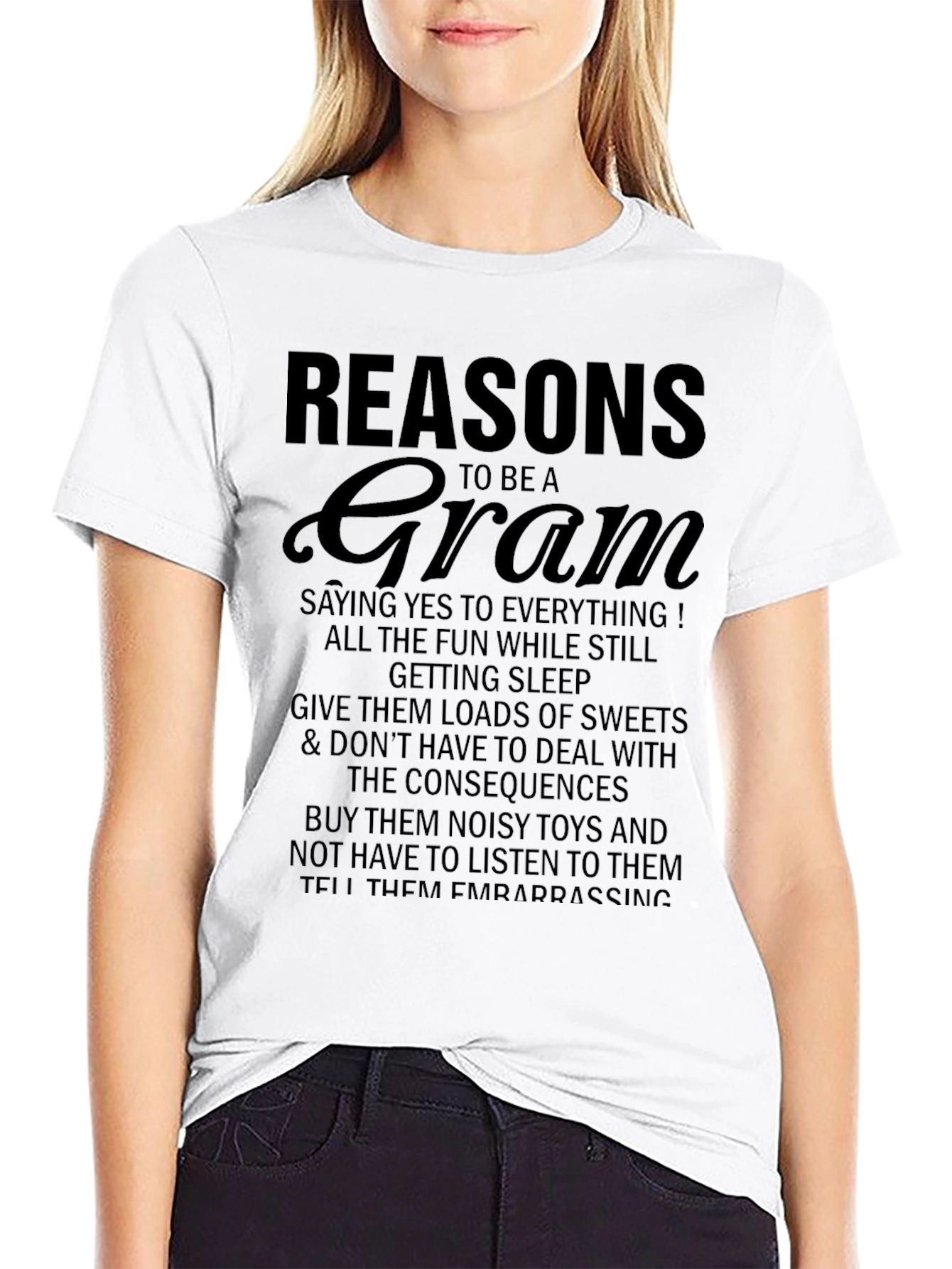 Reasons to be a Gram T-Shirt