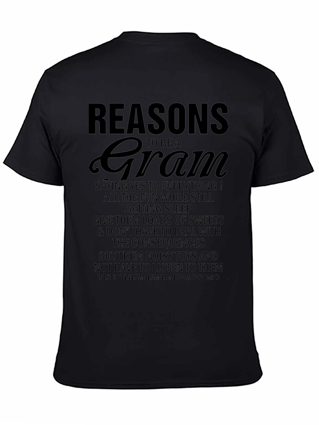 Reasons to be a Gram T-Shirt