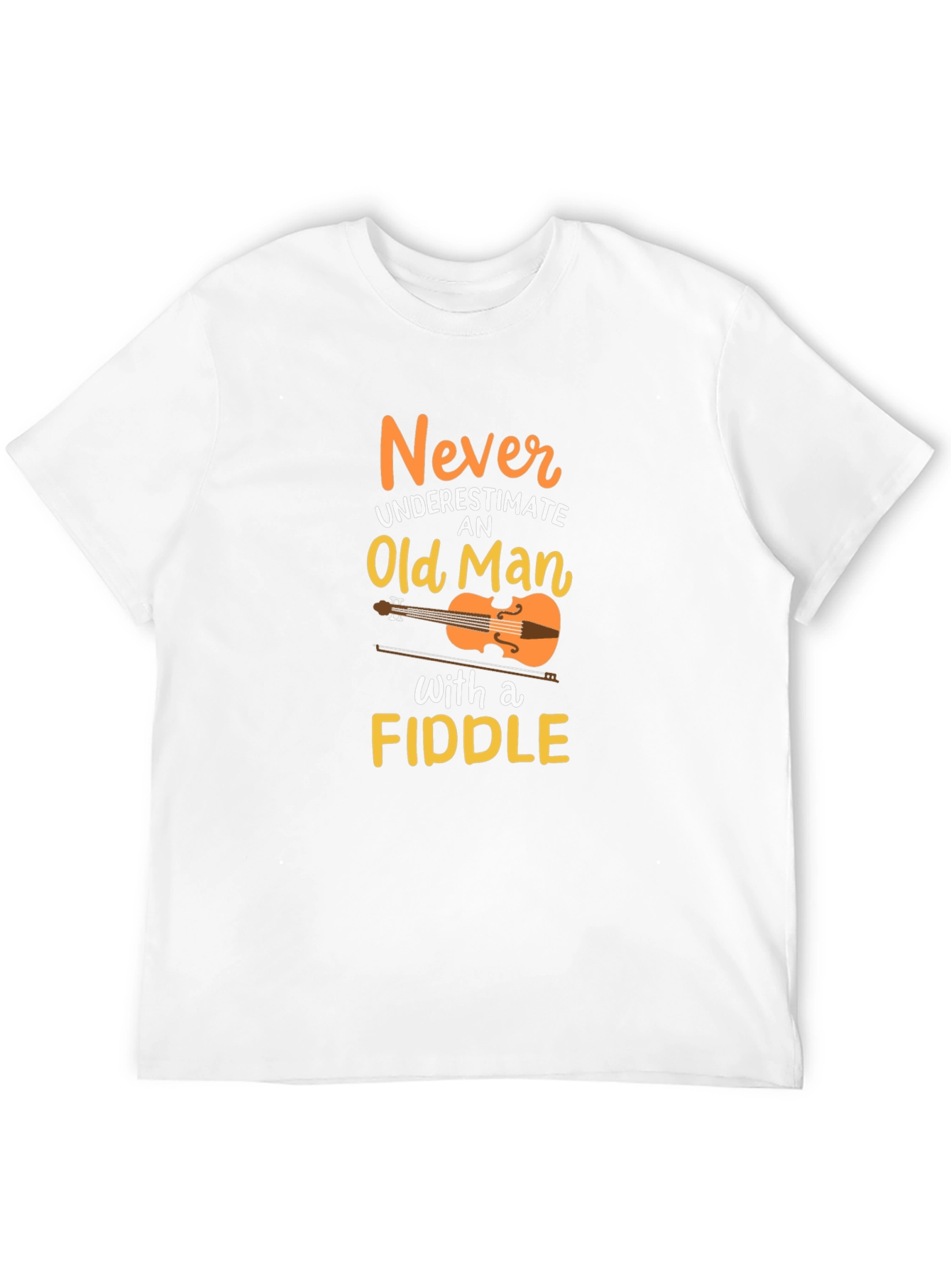 Never Underestimate Old Man with a Fiddle T-Shirt